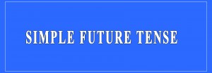 Simple Future Tense Definition and Examples