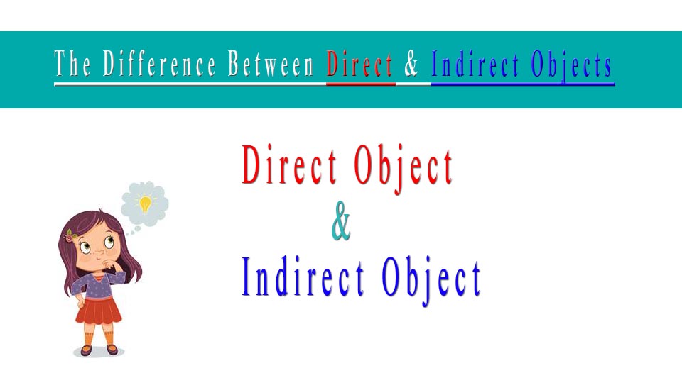 Direct Object and Indirect Object