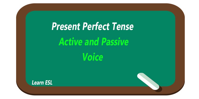 Active and Passive Voice of Present Perfect Tense