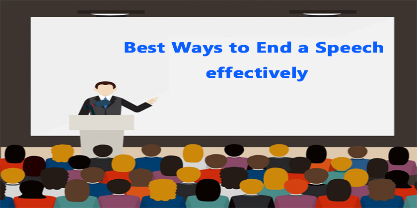 Best Ways to End a Speech effectively - Sample ending speech in English