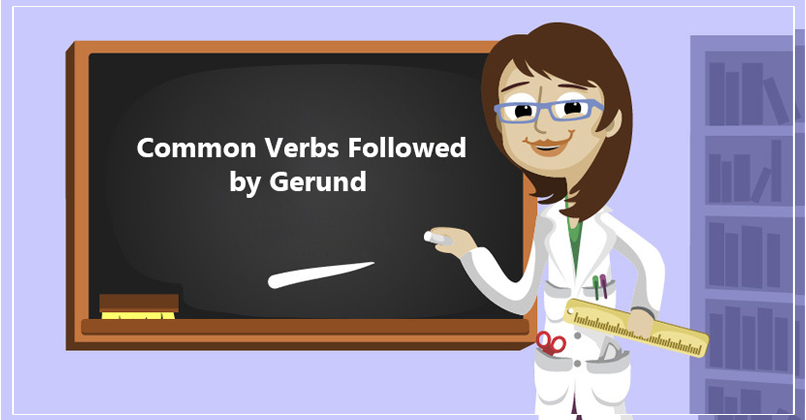 Common Verbs Followed by Gerund