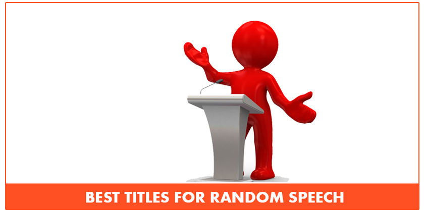 Best Titles For Random Speech