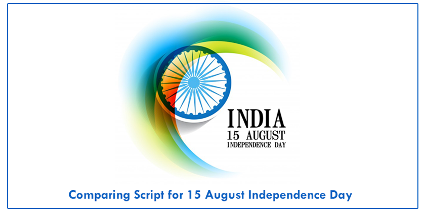 Comparing Script for 15 August Independence Day