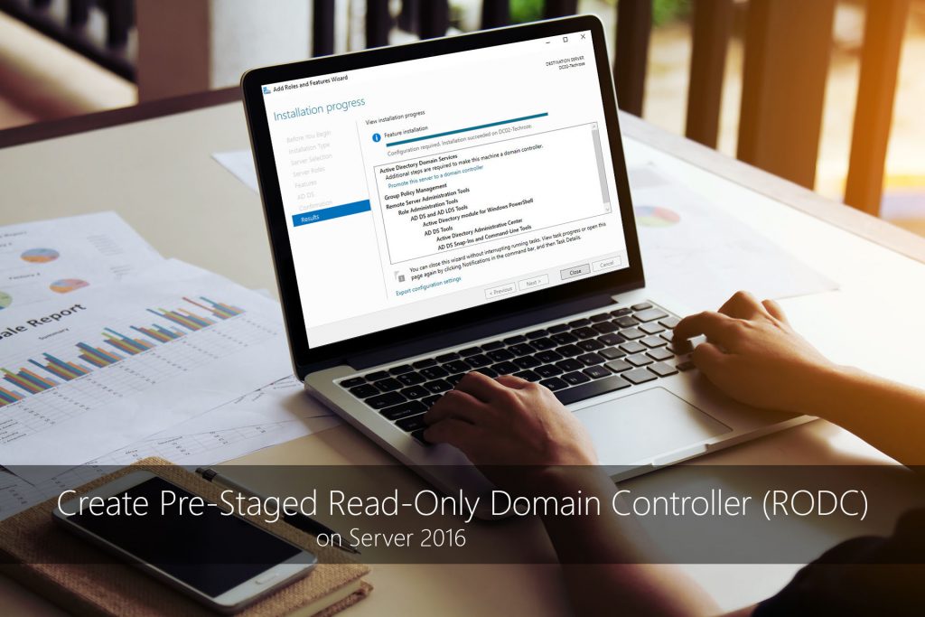 Create Pre-Staged Read-Only Domain Controller