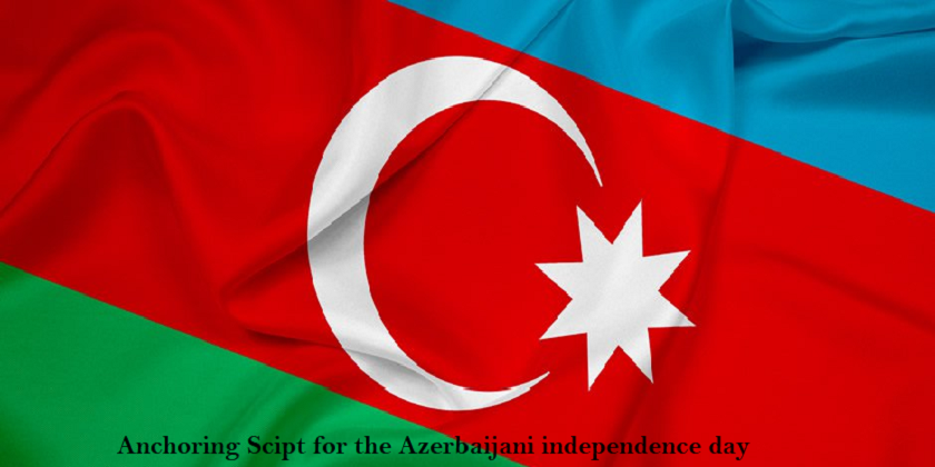 Anchoring Script for the Azerbaijani Independence Day
