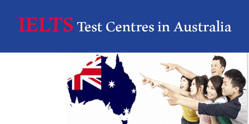 IELTS Test Centres in Australia