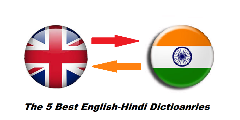 The 5 Best English-Hindi Dictionary Offline and Online