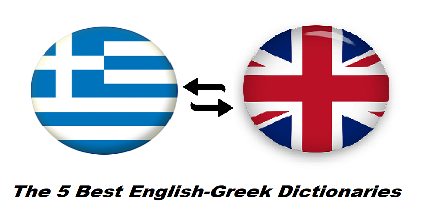 The 5 Best English-Greek Dictionaries