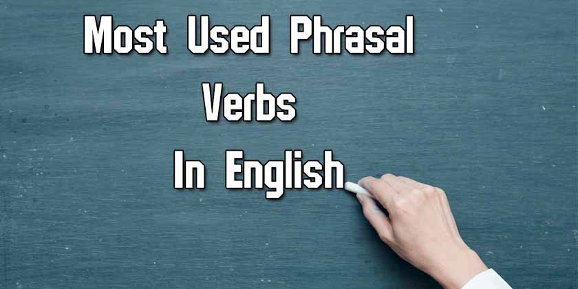 Most Used Phrasal Verbs In English