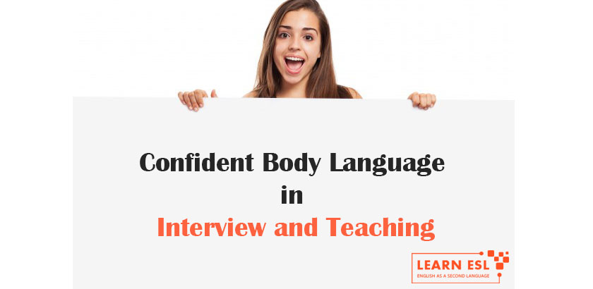 Confident Body Language in Interview and Teaching