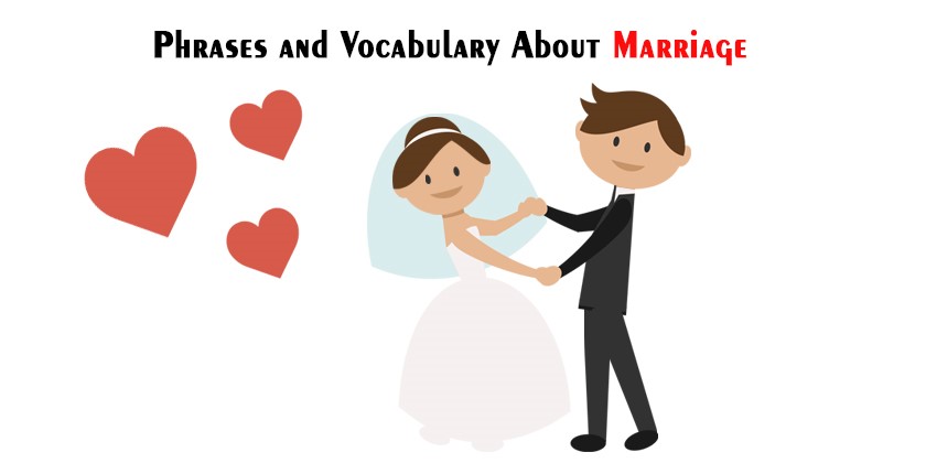 English Phrases and Vocabulary Relating to Marriage