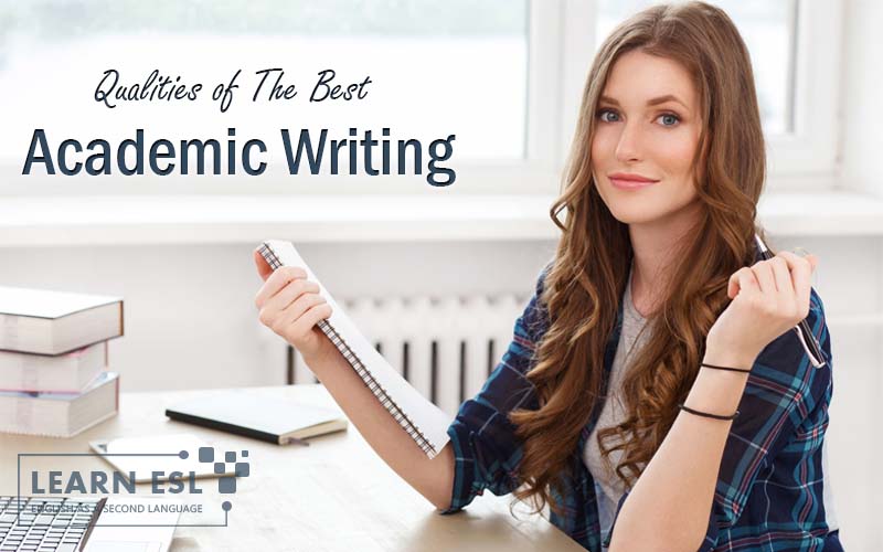 5 General Qualities of The Best Academic Writing